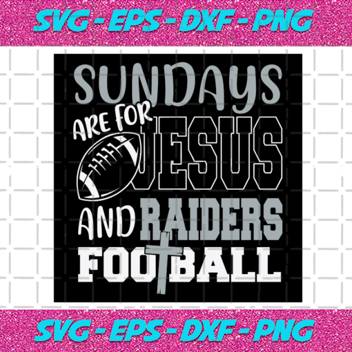 Sundays Are For Jesus And Raiders Football Svg SP512021