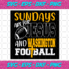 Sundays Are For Jesus And Washington Football Svg SP512021