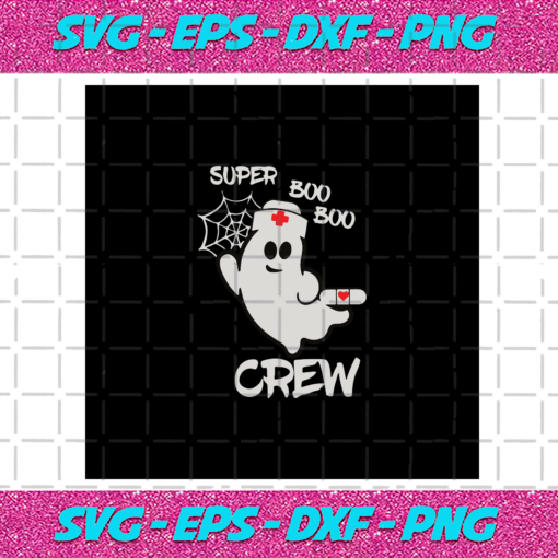 Super Boo Boo Crew Halloween Svg HW30072020