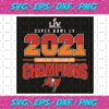 Super Bowl 2021 Tampa Bay Buccaneers Champions Svg SP2701004