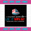 Super Bowl LIV Live It Tampa Bay Svg SP27012113