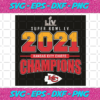 Super Bowl LV 2021 Kansas City Chiefs Champion Svg SP2601038