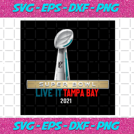 Super Bowl Live It Tampa Bay 2021 Svg SP27012110