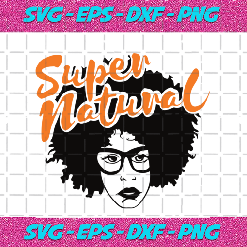 Super Natural Black Girl Svg BG170899