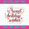 Sweet Holiday Wishes Svg CM231120200
