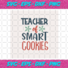 Teacher Of Smart Cookies Christmas Svg CM06112020