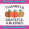 Thankful Grateful And Blessed Thanksgiving Svg TG211120204