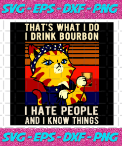 That s What I Do I Drink Bourbon Svg TD21092020