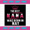 The Best Nana Was Born In May Svg BD22122020