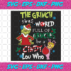 The Grinch In A World Full Of Grinches Be A Cindy Lou Who Christmas Svg CM261120204