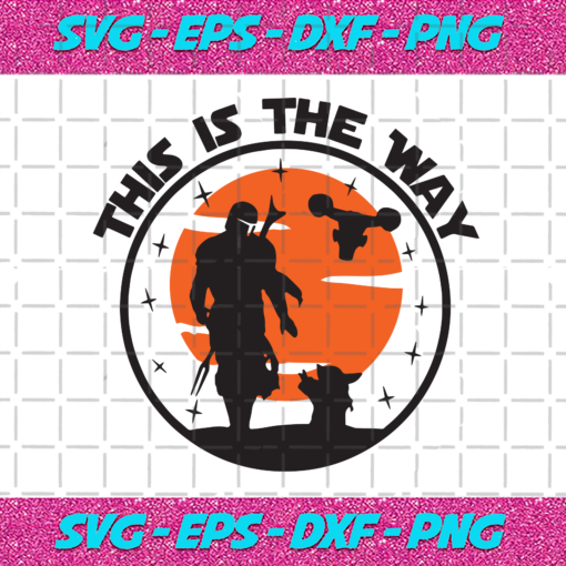 The Mandalorian This Is The Way Svg TD2912202013