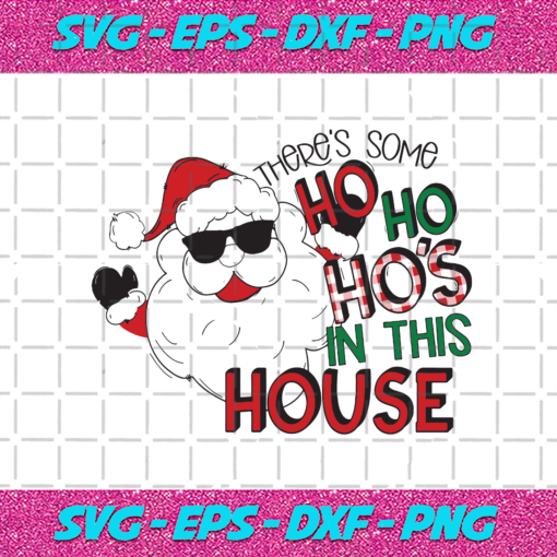 Theres Some Ho Ho Hos In This House Svg CM0512202076