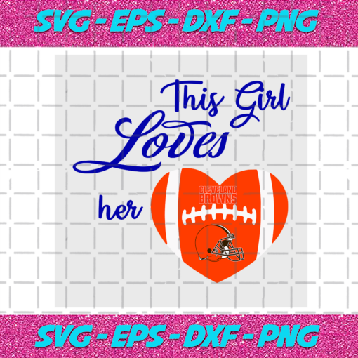 This Girl Loves Her Cleveland Browns Svg SP18122020