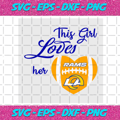This Girl Loves Her Los Angeles Rams Svg SP18122020