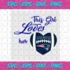 This Girl Loves Her New England Patriots Svg SP18122020