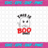 This Is Boo Sheet Boo Svg HW30072020