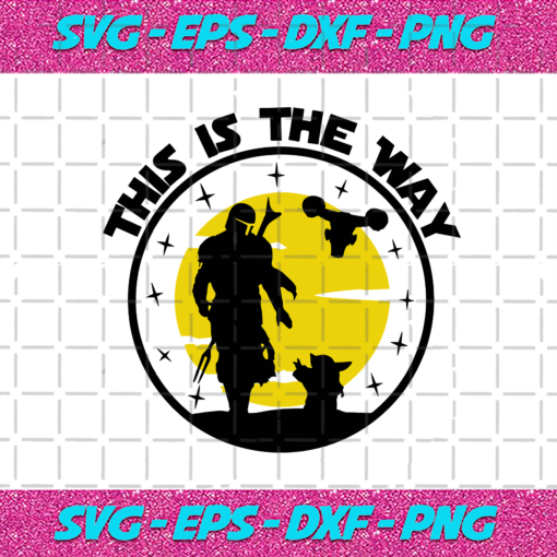 This Is The Way Mandalorian Svg TD22122020