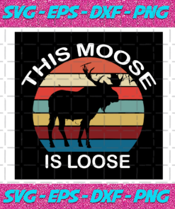 This Moose Is Loose Retro Svg TD28122020