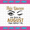 This Queen Was Born In August Svg BD23122020