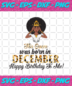 This Queen Was Born In December Birthday Svg BD210203HT24 26b8b5cc 19f2 4db4 b9c0 1115ec7e707b