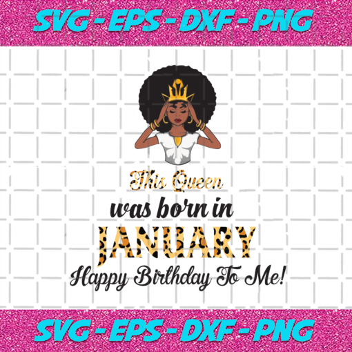 This Queen Was Born In January Birthday Svg BD210203HT1 bb15e2c2 e419 48b0 add8 2bb0feaa1ab0