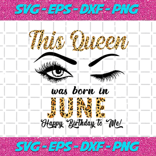 This Queen Was Born In June Svg BD23122020