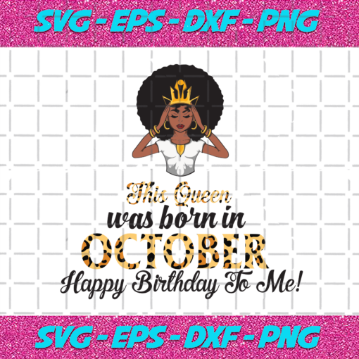 This Queen Was Born In October Birthday Svg BD210203HT22 7bc2b423 6349 45d5 ab40 ac2e41f264a4