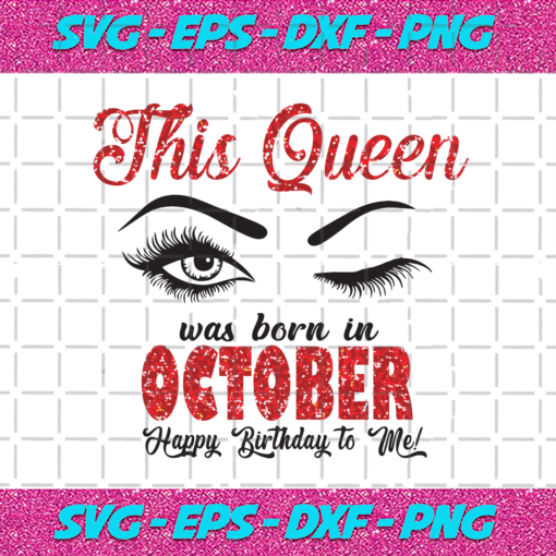 This Queen Was Born In October Svg BD0112202028