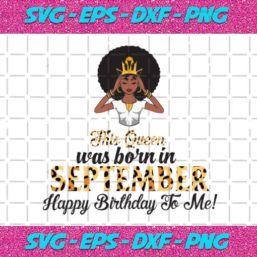 This Queen Was Born In September Birthday Svg BD210203HT21 7b23bfe8 2e3d 461b 9ff1 685c7ad28d62