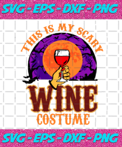 This is my scary wine costume Halloween svg HW8102020