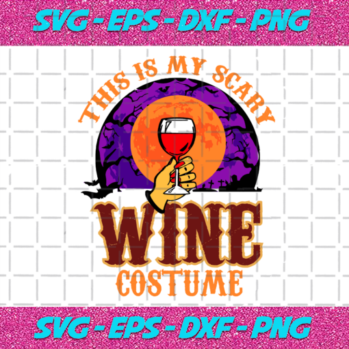 This is my scary wine costume Halloween svg HW8102020