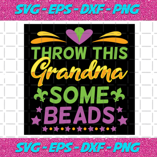 Throw this grandma some beads svg TD05012021