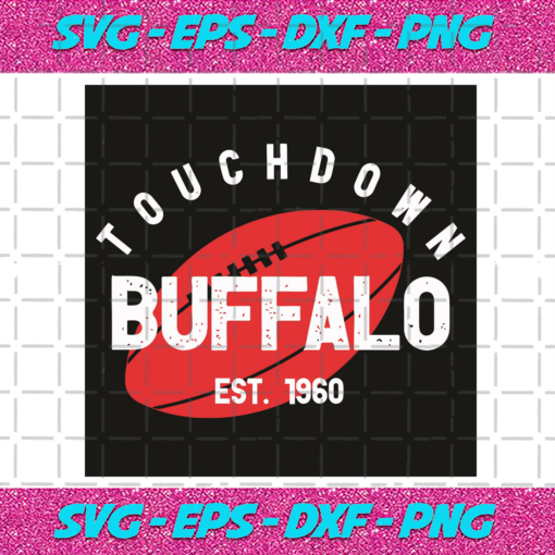 Touchdown Buffalo EST 1960 Svg SP06012031