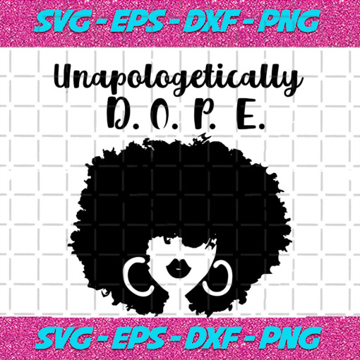 Unapologetically Black And Educated Unapologetically Pretty Girl Black And Educate Black Beauty Hbcu Shirt Educated Black Lives Matter Black Lives Matter Svg BG17082020