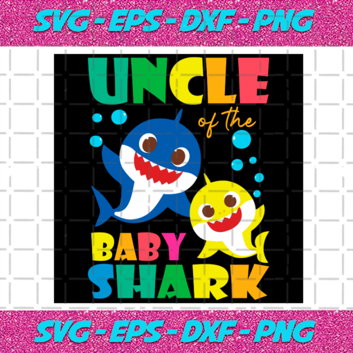 Uncle Of The Baby Shark Svg TD1312021