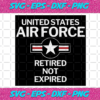 United States Air Force Retired Not Expired Trending Svg TD2110202010