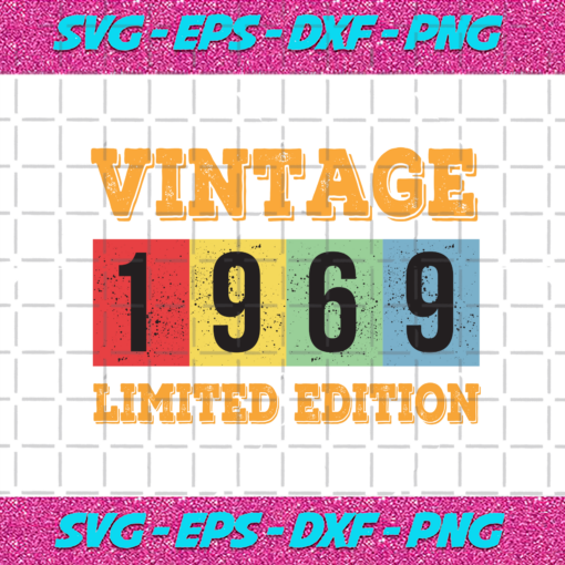Vintage 1969 Limited Edition Svg BD1412202019
