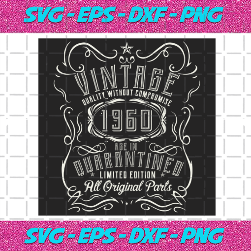 Vintage Quality Without Compromise 1960 Svg BD1512202019