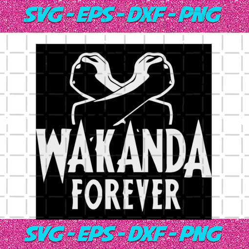 Wakanda Forever Trending Svg TD04092020