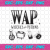 Wap Witches And Potions Halloween Svg HW31102020