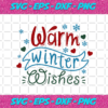 Warm Winter Wishes Svg CM23112020