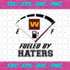 Washington Football Team Fueled By Haters Svg SP1312021