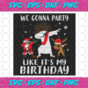 We Gonna Party Christmas Svg CM24102020
