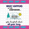 What Happens At The Campground Gets Laughed About All Year Long Trending Svg TD05092020