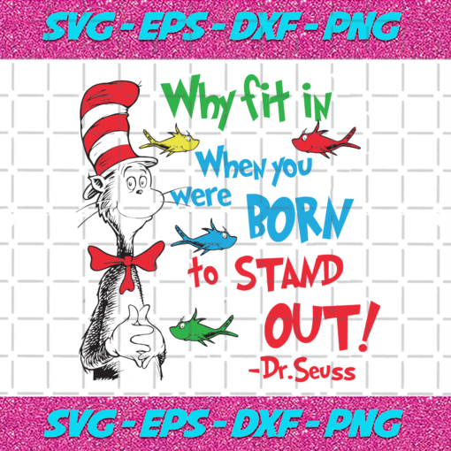 Why Fit In When You Were Born To Stand Out Svg DR14012021
