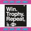 Win Trophy Repeat Los Angeles Dodgers Los Angeles Lakers Svg SP28112020