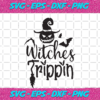 Witches Trippin Halloween Svg HW05092020
