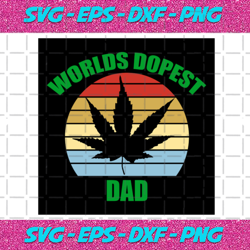 Worlds Dopest Dad Svg TD19122020