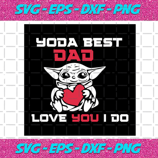Yoda Best Dad Svg TD28122020