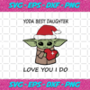 Yoda Best Daughter Love You I Do Svg CM1012202020